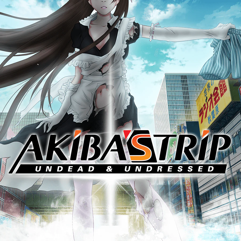 AKIBA'S TRIP: UNDEAD ＆ UNDRESSED