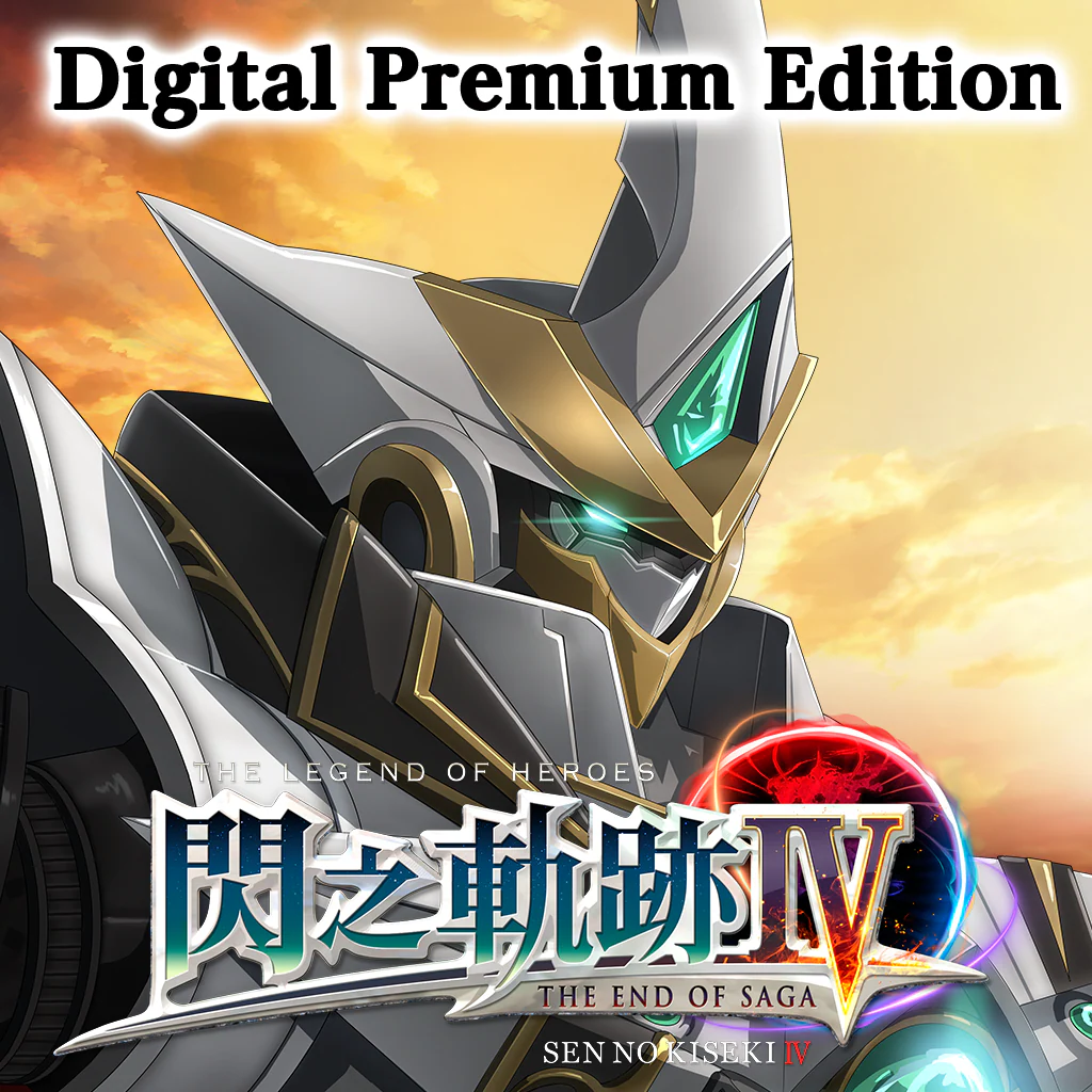 THE LEGEND OF HEROES: SEN NO KISEKI IV Digital Premium Edition (Chinese Ver.)