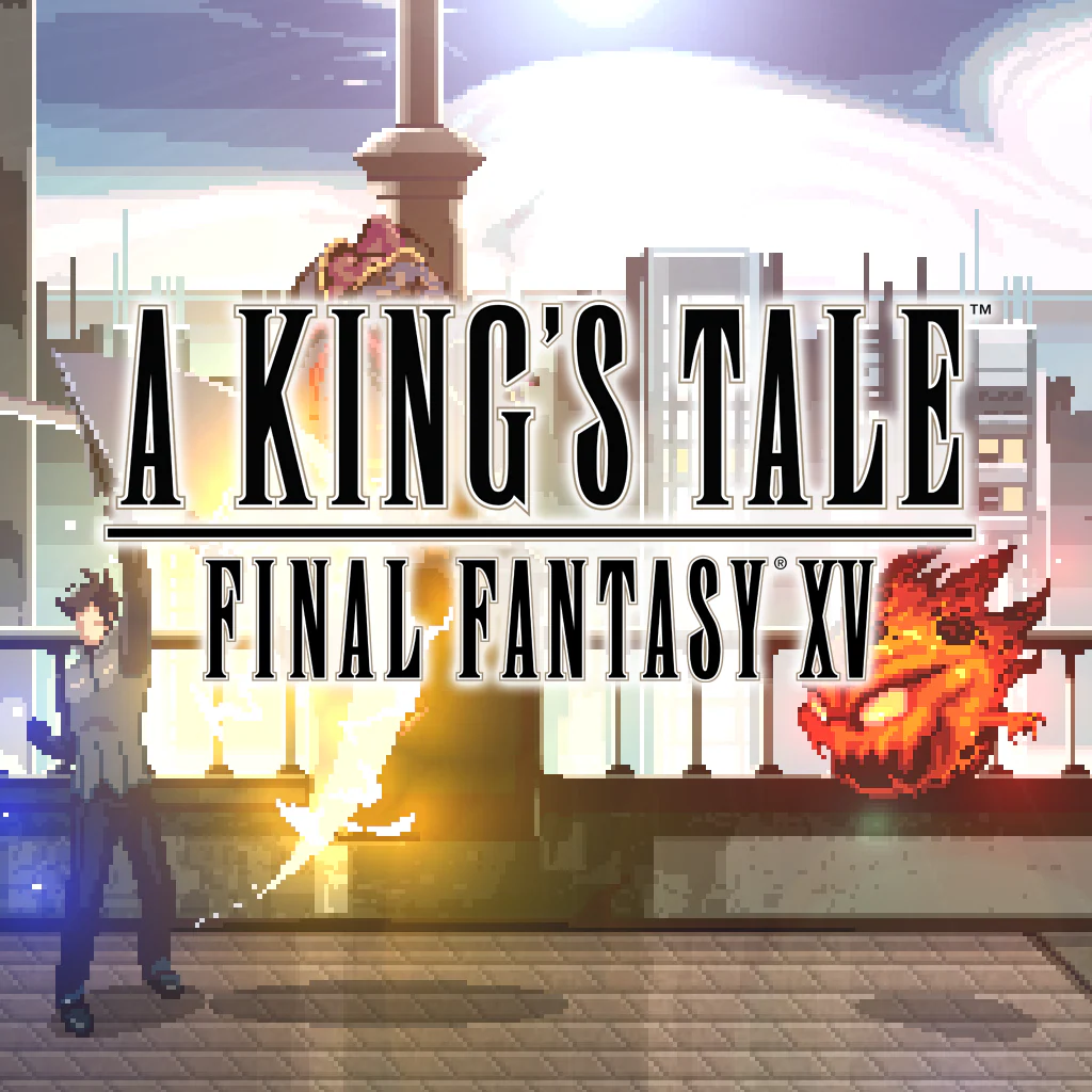 A KING'S TALE: FINAL FANTASY XV