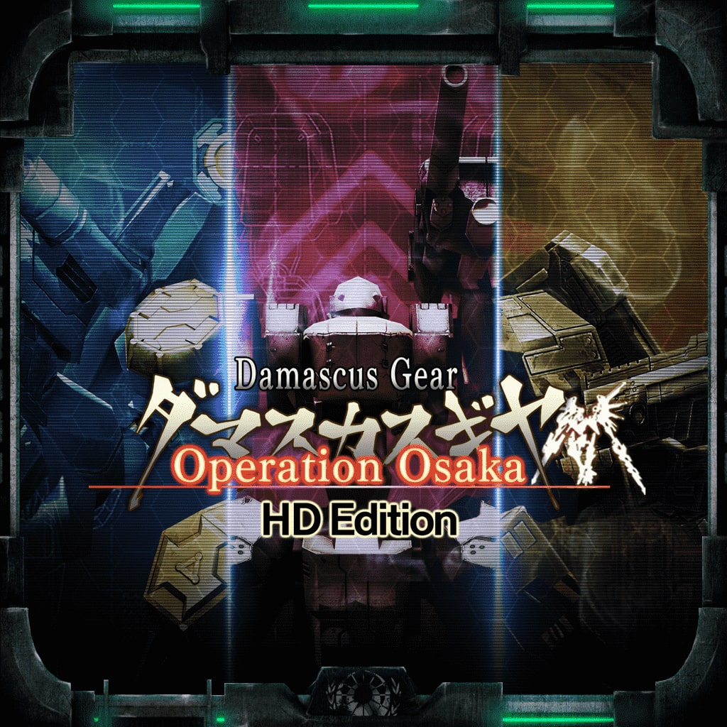 Damascus Gear: Operation Osaka HD Edition