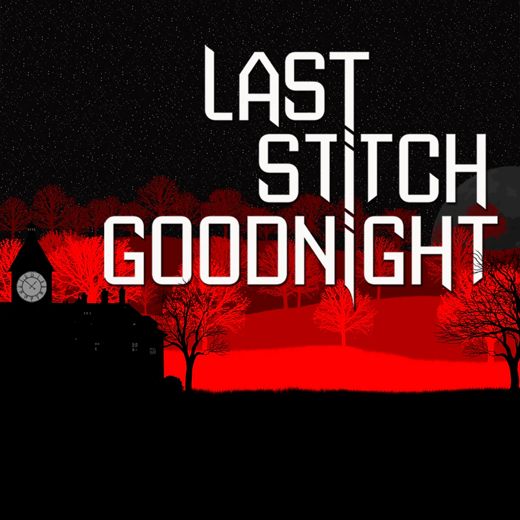 Last Stitch Goodnight