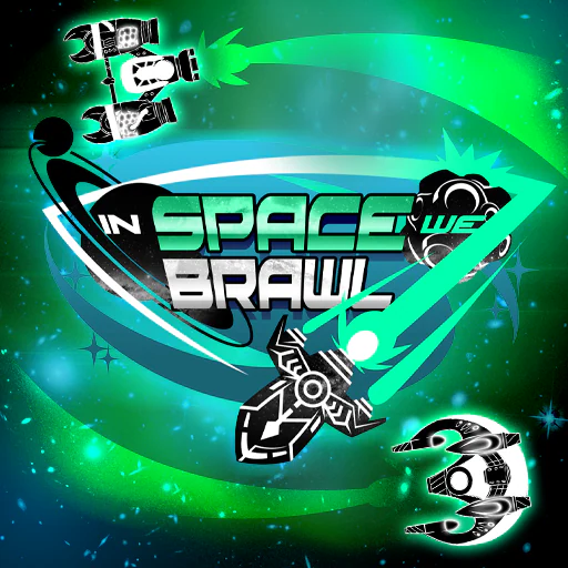 In Space We Brawl