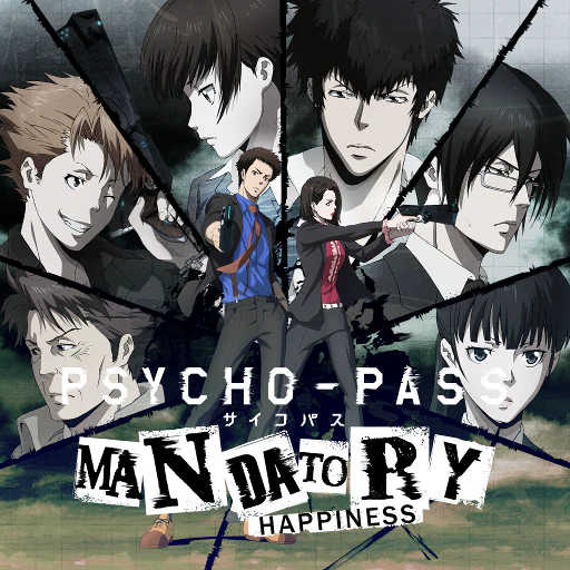PSYCHO-PASS MANDATORY HAPPINESS
