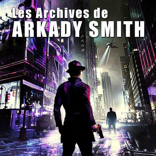 Les Archives de Arkady Smith