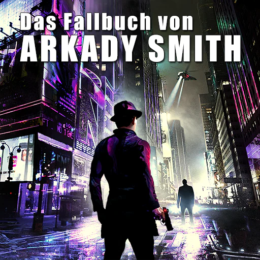 Das Fallbuch von Arkady Smith