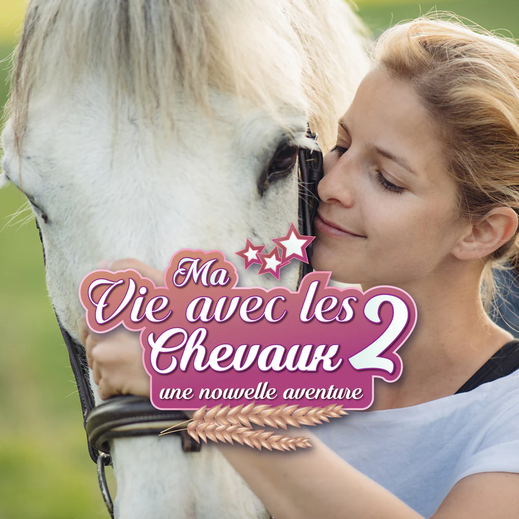 Ma Vie avec les Chevaux 2: Une Nouvelle Aventure