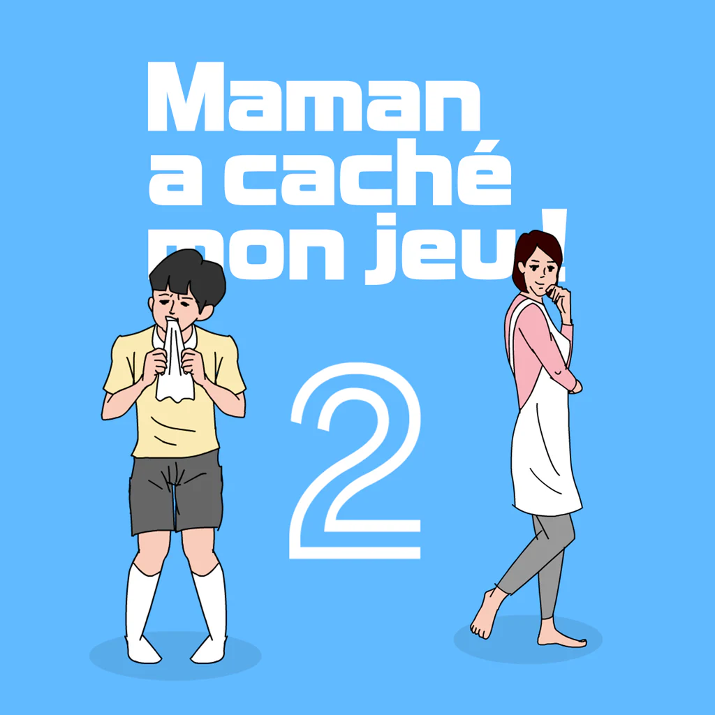 Maman a caché mon jeu ! 2