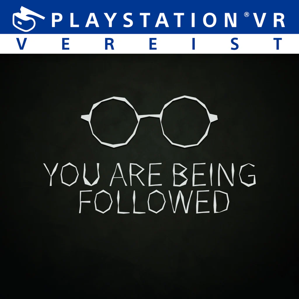 YOU ARE BEING FOLLOWED