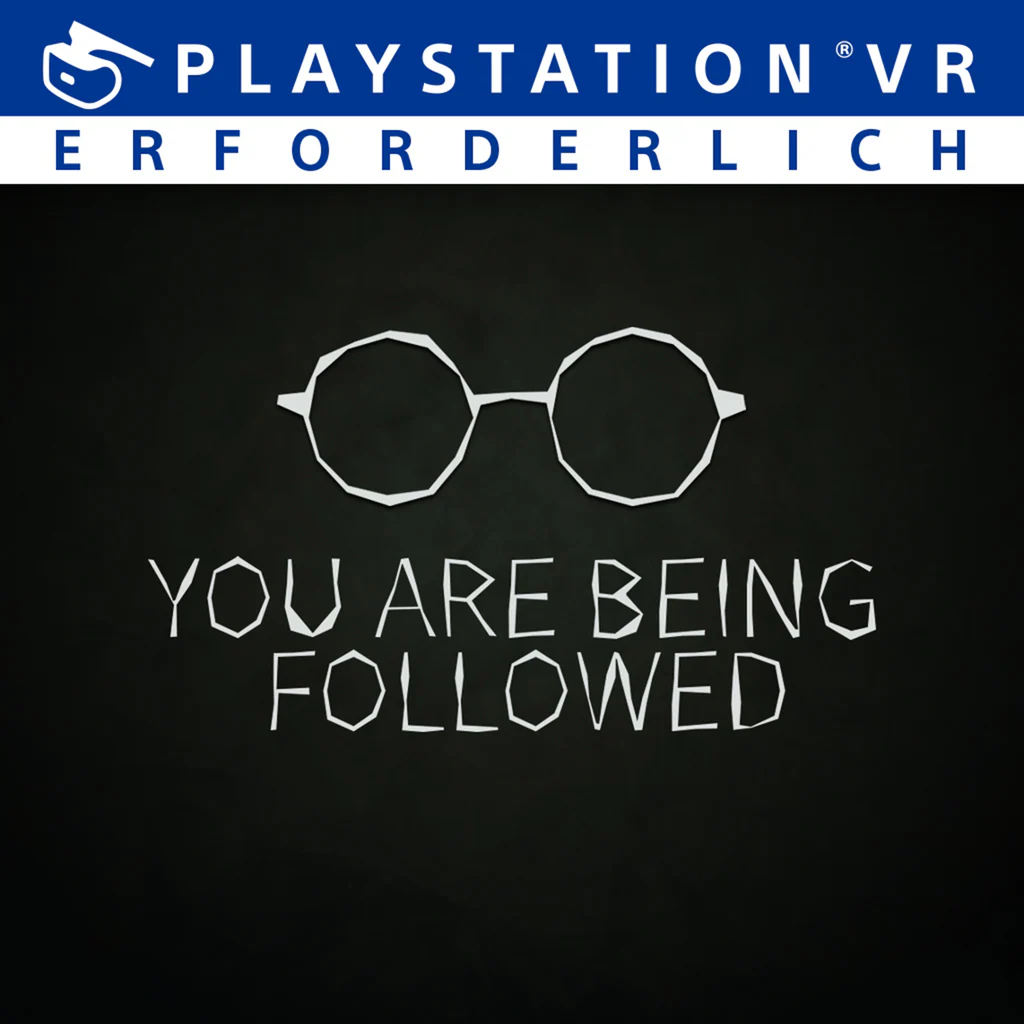 YOU ARE BEING FOLLOWED