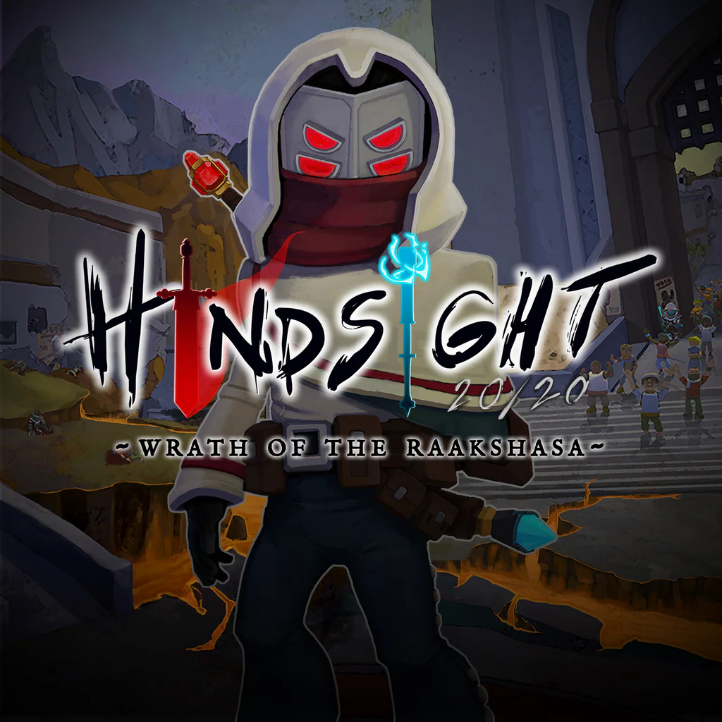 Hindsight 20/20 - Wrath of the Raakshasa