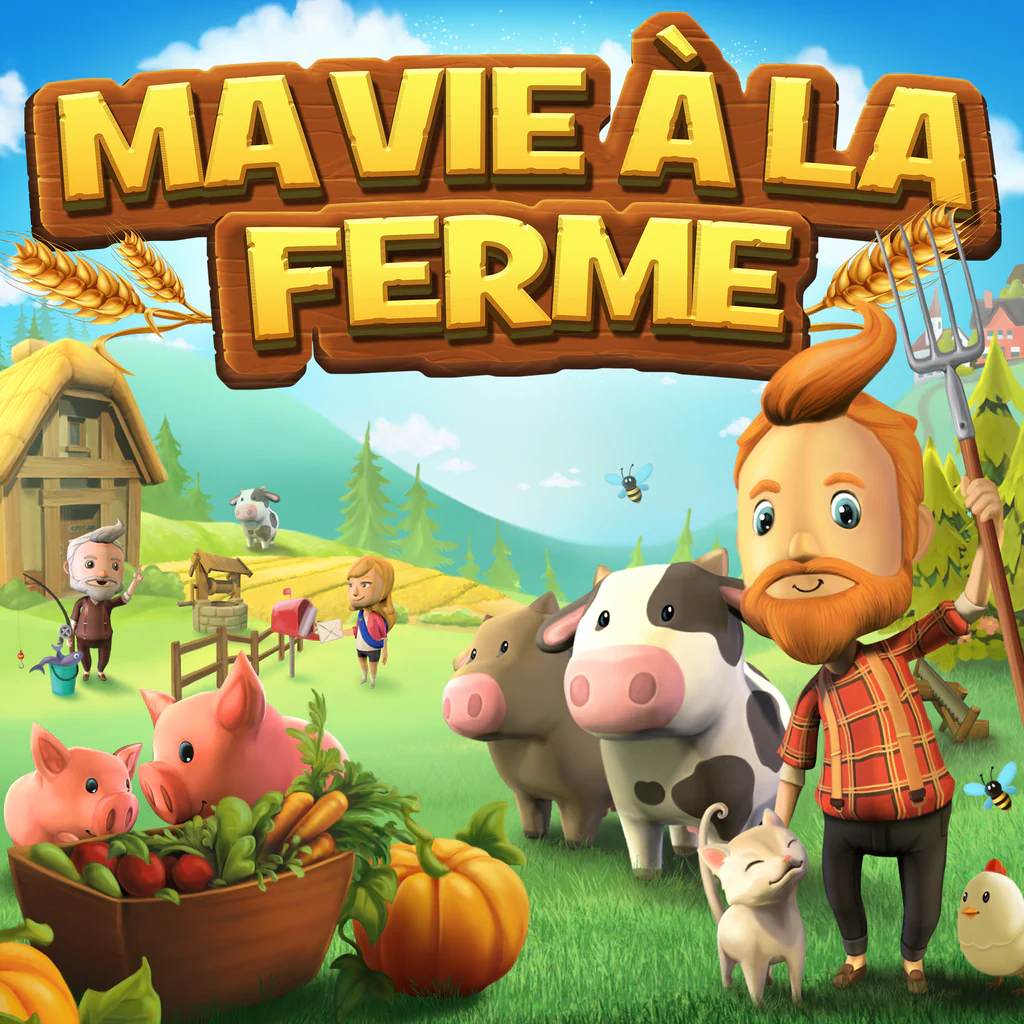 Ma Vie à la Ferme