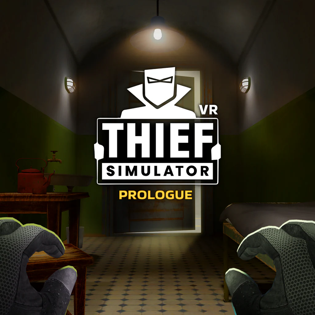 Thief Simulator VR: Prologue