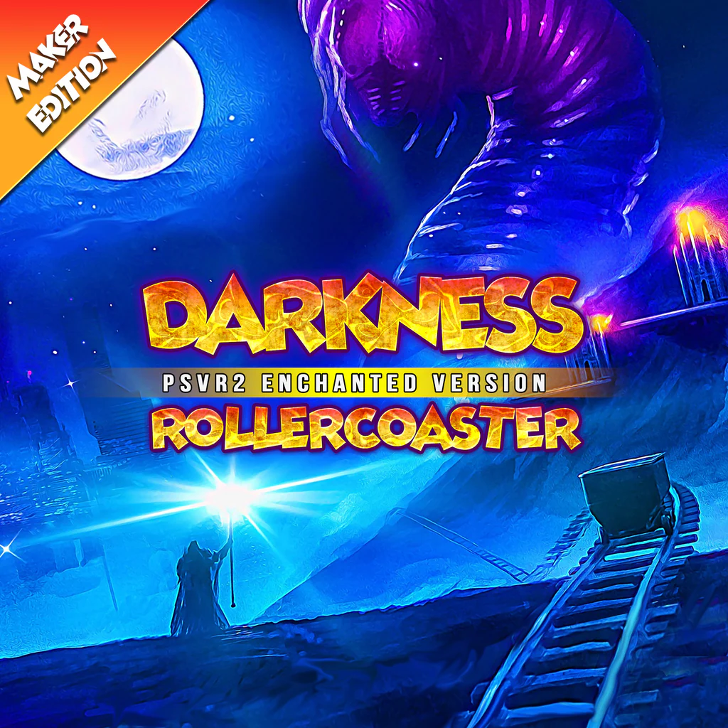 DARKNESS ROLLERCOASTER - PSVR2 ENCHANTED VERSION