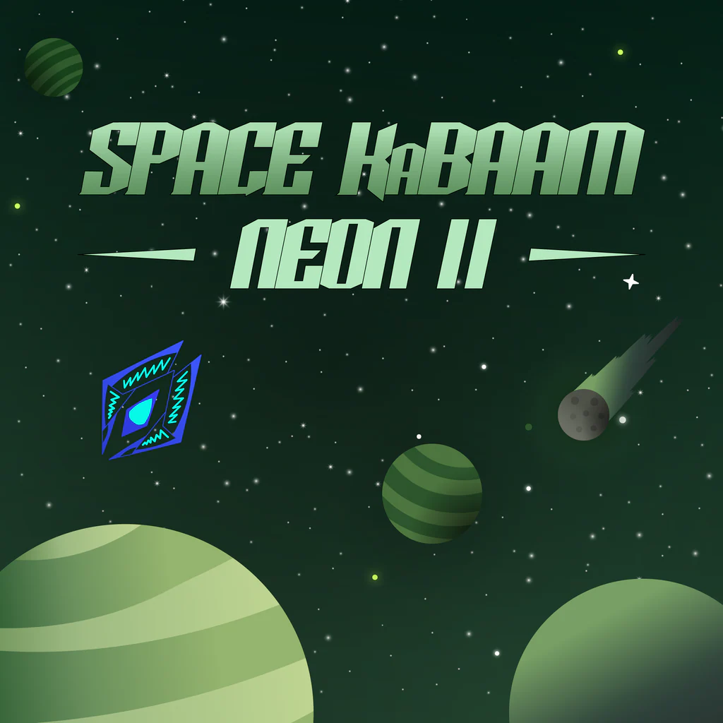Space KaBAAM: Neon II