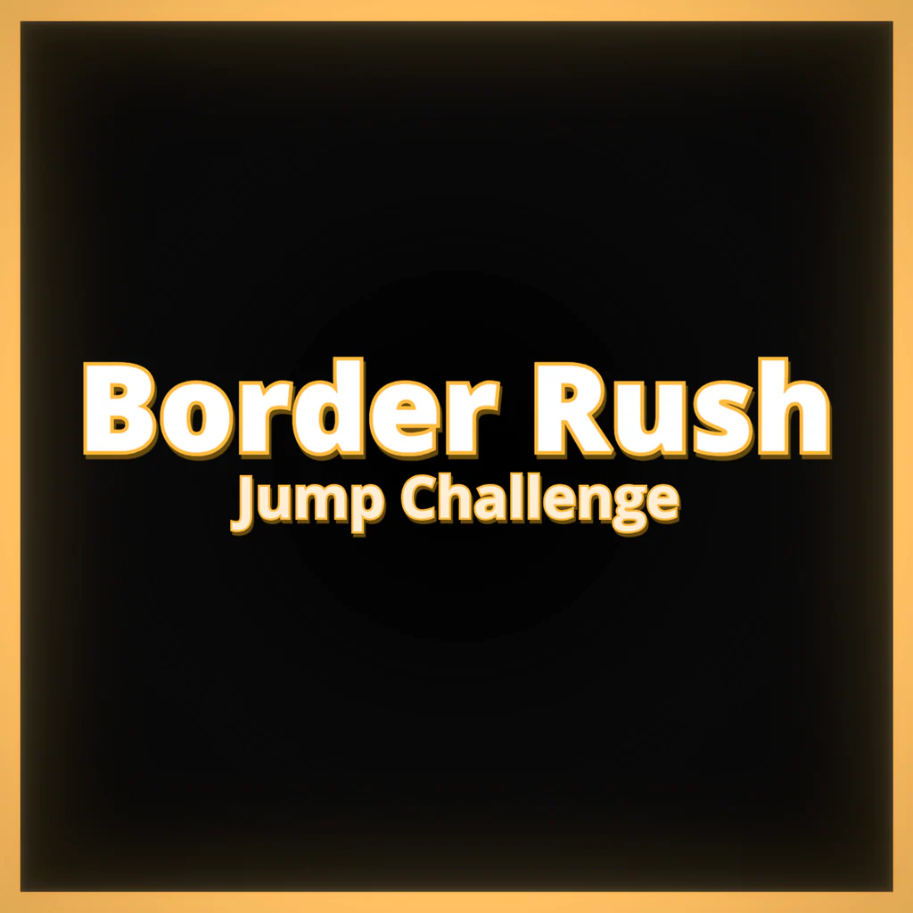 Border Rush Jump Challenge