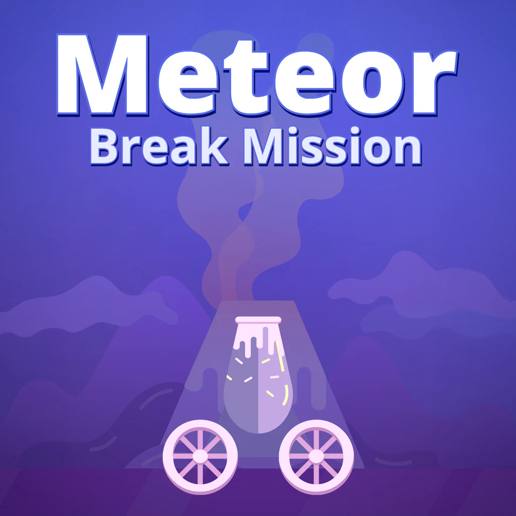 Meteor Break Mission