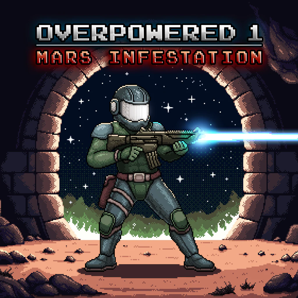 Overpowered 1 - Mars Infestation