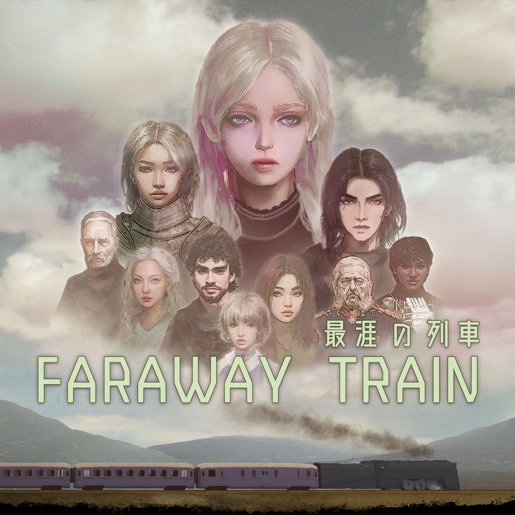 FARAWAY TRAIN 最涯(さいはて)の列車