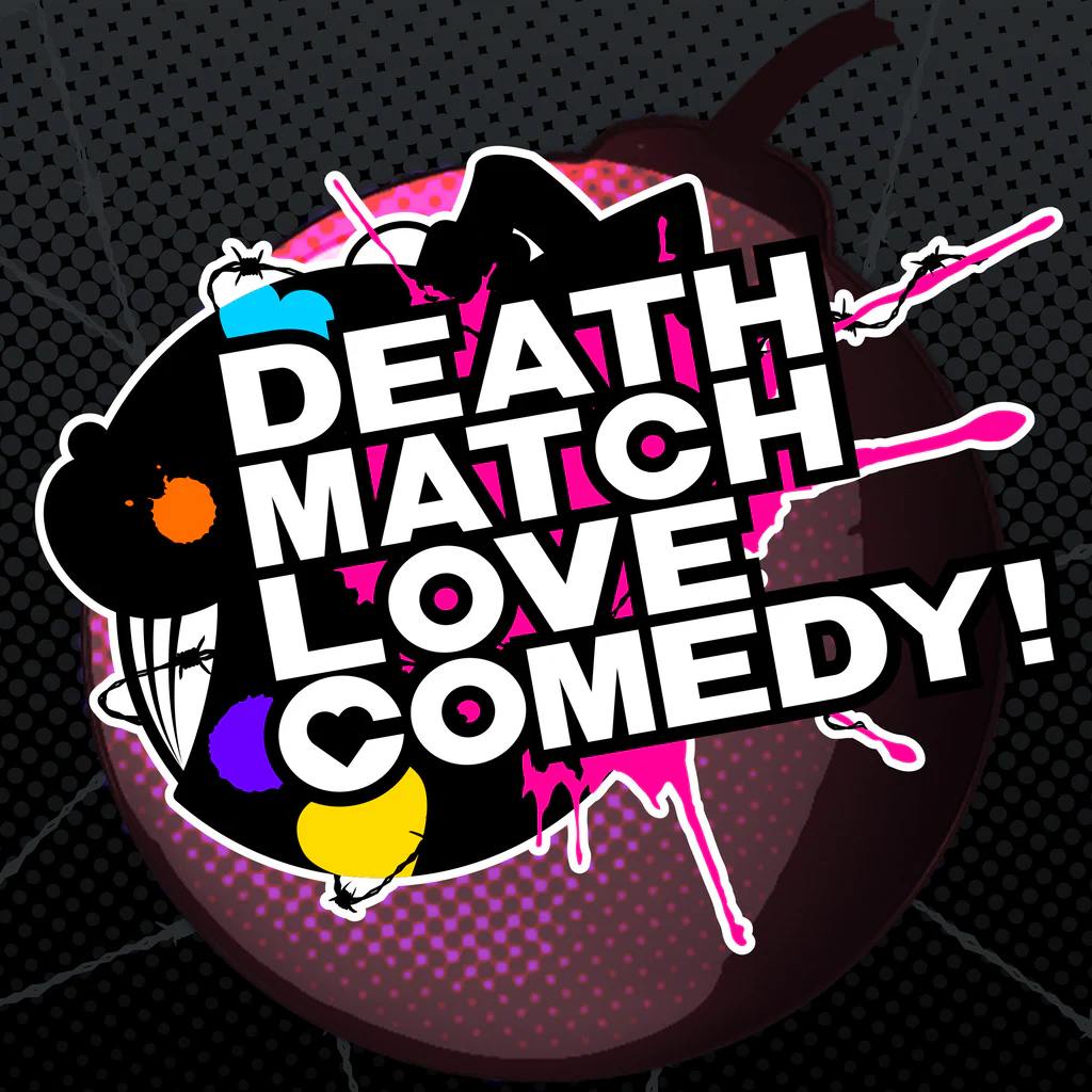 Death Match Love Comedy!