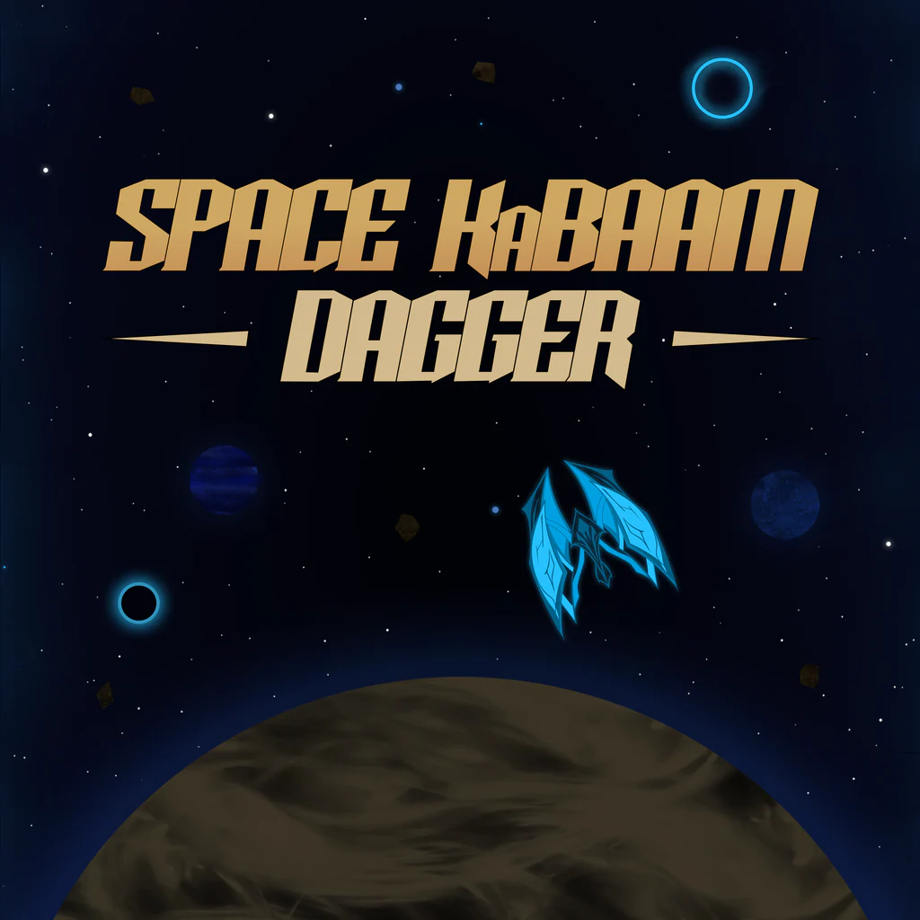 Space KaBAAM: Dagger