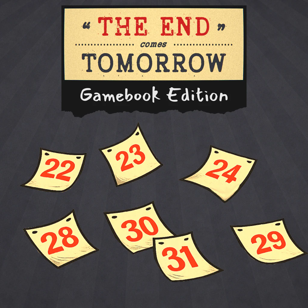 The End Comes Tomorrow: Gamebook Edition