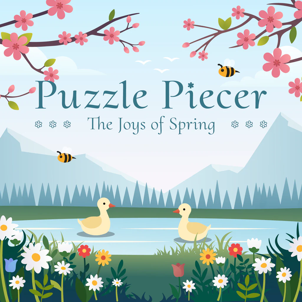 Puzzle Piecer: The Joys of Spring