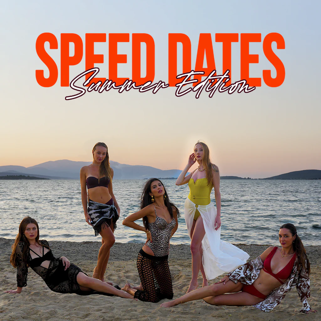Speed Dates Summer Edition