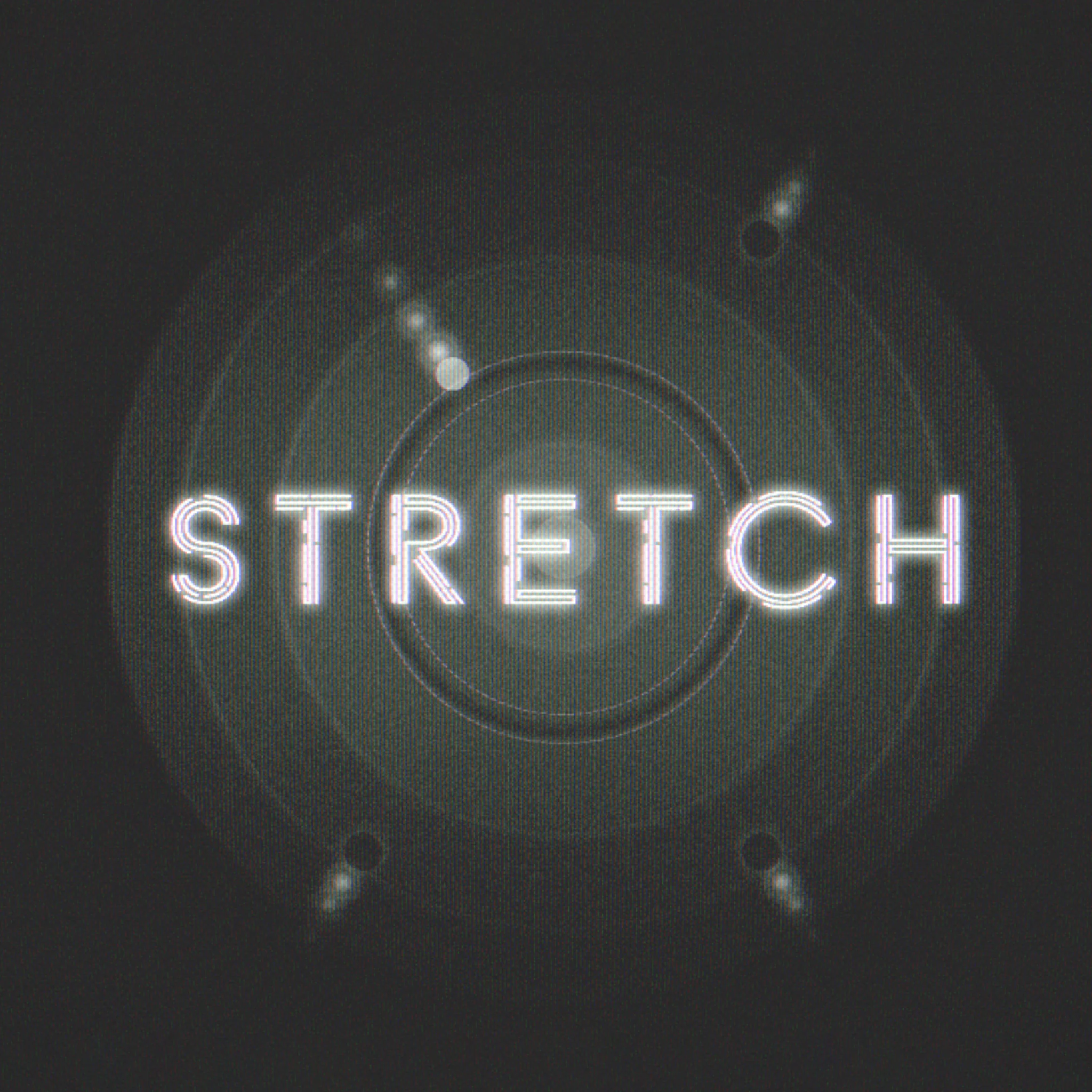 Stretch