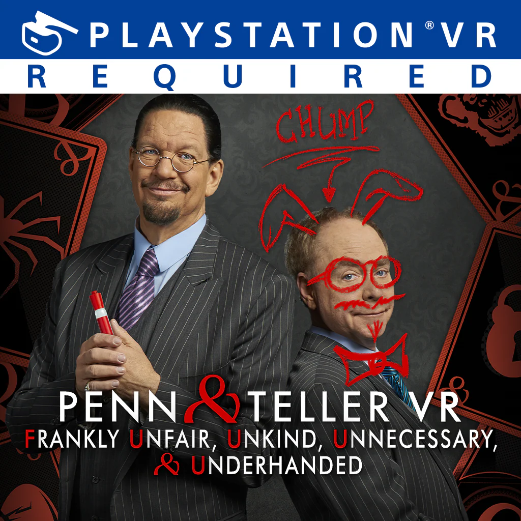 Penn & Teller VR: Frankly Unfair, Unkind, Unnecessary, & Underhanded